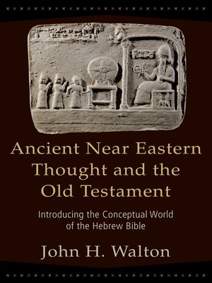 cover image of Ancient Near Eastern Thought and the Old Testament